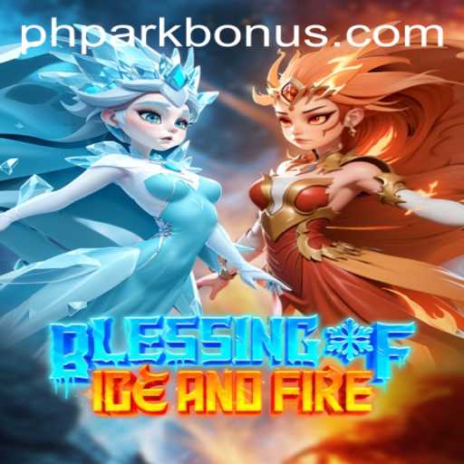 Exploring the Enchanting World of BlessingofIceandFire in PHPARK
