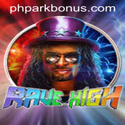 RaveHigh: An Unforgettable Adventure in PHPARK